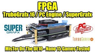 FPGA TurboGrafx 16  PC Engine  SuperGrafx 15 Games Tested MisTer DE 10Nano [upl. by Aikaz]