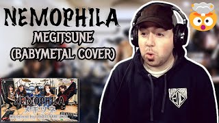 Wait This was INSANE NEMOPHILA quotMEGITSUNE メギツネquot BABYMETAL COVER  REACTION [upl. by Yoccm]