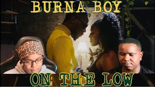 BURNA BOY  ON THE LOW OFFICIAL MUSIC VIDEO  REACTION [upl. by Morrison]