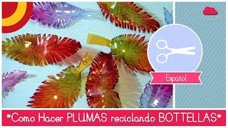 Reciclaje creativo como reciclar bottellas de plastico para hacer PLUMAS [upl. by Elocen]