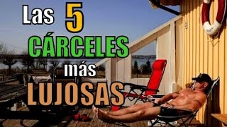 Las 5 CÁRCELES más LUJOSAS del mundo [upl. by Hanschen724]