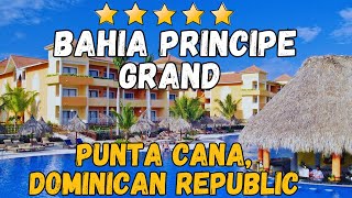 Bahia Principe Grand Punta Cana  Dominican Republic AllInclusive Resort [upl. by Tallbott]