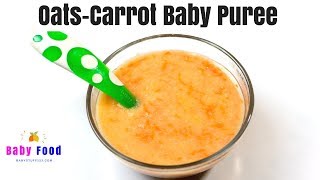 Carrot Oats Baby Food  Healthy Oats Carrot Puree  Oats Carrot Puree  Carrot Oats Baby Puree [upl. by Skees]