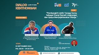 PLTS sebagai Energi Ramah Lingkungan dan Upaya Menyejahterakan Warga  DIALOG KENTHONGAN LUAR STUDIO [upl. by Ahsiruam633]