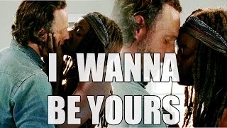 Richonne  The Walking Dead  I Wanna Be Yours [upl. by Bianchi]