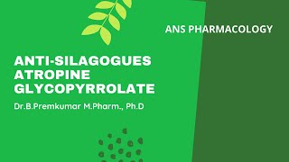 Antisilagogues  Atropine Glycopyrrolate [upl. by Paucker]