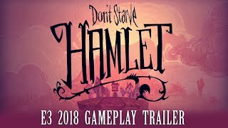 Dont Starve Hamlet  E3 2018 Gameplay Trailer [upl. by Accalia]