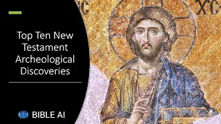 Top 10 New Testament Archeological Discoveries [upl. by Obrien]