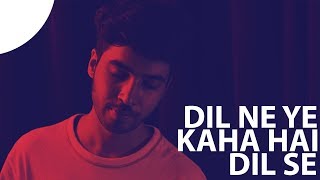 Dil Ne Yeh Kaha Hai Dil Se I Unplugged Version  Dhadkan  Karan Nawani [upl. by Korff606]