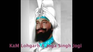 Charta Kalgidhaar DiyaTHE CHARISMATIC  KAM LOHGARH Ft Joga singh jogi [upl. by Desiree456]