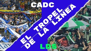 El Tropel De La Linea ⚔️ CADC vs LDS [upl. by Cattan]