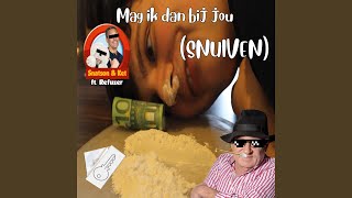 Mag Ik Dan Bij Jou Snuiven [upl. by Angel]