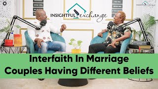 Insightful Exchange S1E26  Interfaith In Marriage Couples Having Different Beliefs [upl. by Gilud616]