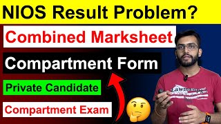 NIOS Result Problem Missing Marks Failed Subject Combined Marksheet CBSE Credit Transfer [upl. by Calloway327]