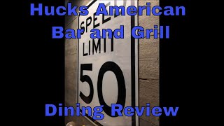 Hucks American Bar and Grill Dining Review [upl. by Olcott]