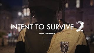 Unknown T x Drill Type Beat quotIntent To Survive 2quot  UK Drill Instrumental 2018 [upl. by Tevlev]