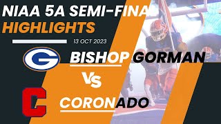 NIAA 5A Semifinals 1 Bishop Gorman vs Coronado Full Highlights [upl. by Lennahc886]