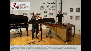 Conference Winterlude 2021 4  Xenolith 2017 by C Wuorinen performed by Conference Ensemble [upl. by Reffineg]