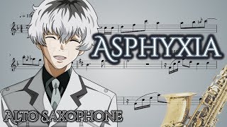 Tokyo Ghoul Re Opening  Asphyxia Alto Saxophone [upl. by Aitnwahs]