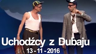 Kabaret NeoNówka  Uchodźcy z Dubaju [upl. by Juliana]