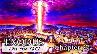 Exodus 27 [upl. by Selinda]