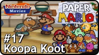 Paper Mario  Episode 17  All Koopa Koot Favors [upl. by Animor]