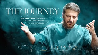 Sami Yusuf  The Journey  When Paths Meet Vol 2 [upl. by Acima]