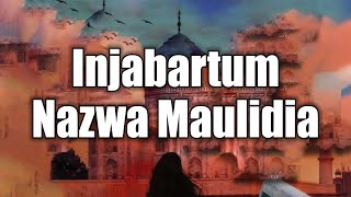 Injabartum  Nazwa Maulidia Lyrics [upl. by Nedle]