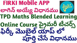 How to Complete FIRKI App TPD Maths Course 2024 Blended Learning Course for Primary teachers [upl. by Olympie]