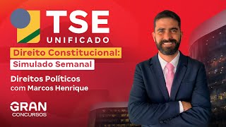 Concurso TSE UNIFICADO  Direito Constitucional Simulado Semanal  Direitos Políticos [upl. by Darcy]