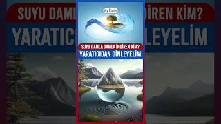 Suyu Damla Damla İndiren Kim Yaratıcıdan Dinleyelim  My Rahle [upl. by Og829]