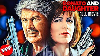 DONATO AND DAUGHTER  CHARLES BRONSON  Full CRIME ACTION Movie HD [upl. by Thema75]