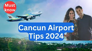 Must know Cancun Airport Tips 2024 [upl. by Della708]