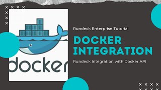 Rundeck Enterprise Tutorials Rundeck and Docker Integration [upl. by Mcmaster481]