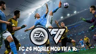 Fifa 2024 mod 16 android offline game new player transfer fifamobile fifa23 games [upl. by Sikram474]