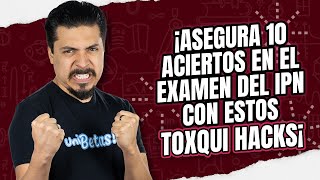 ¡Asegura 10 Aciertos en el Examen del IPN con estos Toxqui Hacks [upl. by Edrock]