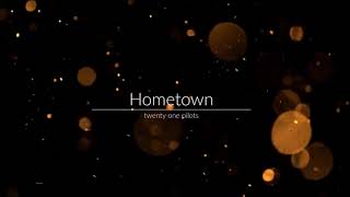 twenty one pilots  Hometown Extended SR [upl. by Norahc280]