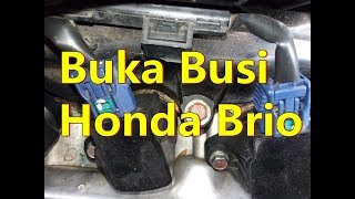 HONDA BRIO  CARA MEMBUKA BUSI DGN MUDAH [upl. by Sokem]