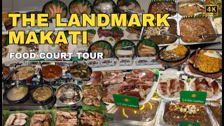 4K THE LANDMARK AYALA MAKATI FOOD COURT TOUR  Menus Prices and Top Food Picks [upl. by Oetam]