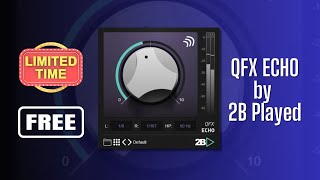 FREE FOR LIMITED TIME  QFX ECHO by 2B Played  Sound Demo [upl. by Ress]