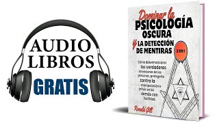 Dominar la psicología oscura y la detección de mentiras Audiolibro Ronald Gill [upl. by Phineas]