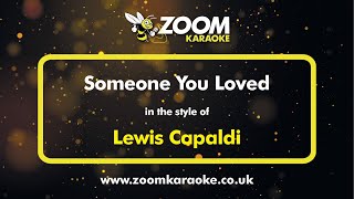 Lewis Capaldi  Someone You Loved  Karaoke Version from Zoom Karaoke [upl. by Anirak]