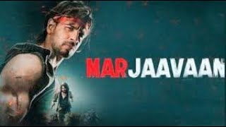 Marjaavaan Full Movie review and facts  Sidharth Malhotra  Riteish D Tara S  Rakul Preet S [upl. by Hassi]