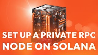 Set Up A Private RPC Node on Solana • Solana Development Tutorials [upl. by Revilo634]