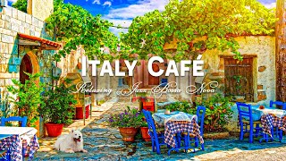 Brighten Your Day with Morning Bossa Nova Beats  Mediterranean Café Shop  Italian Music [upl. by Selig631]