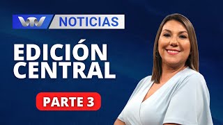 VTV Noticias  Edición Central 0201 parte 3 [upl. by Autrey727]