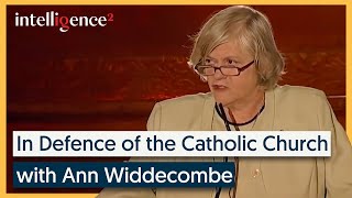 In Defence of the Catholic Church ✝️  Ann Widdecombe 2009  Intelligence Squared [upl. by Grof]