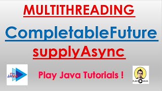 CompletableFuture In Java8 supplyAsync [upl. by Stiegler925]