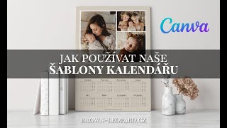 Brown Leopard  Video návod Jak upravit šablony kalendářů v Canva Česky [upl. by Fulmer274]