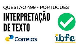 Questão 499  Português para Concursos  Interpretação de Texto  IBFC [upl. by Neelyhtak]